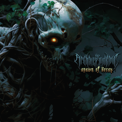 The Archaic Epidemic : Spawn of Decay